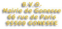 B.V.O. Mairie de Gonesse 66 rue de Paris 95500 GONESSE
